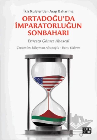 Ortadoğu’da İmparatorluğun Sonbaharı – Ernesto Gomez Abascal – Nota Bene Yayınları kitap kapağı