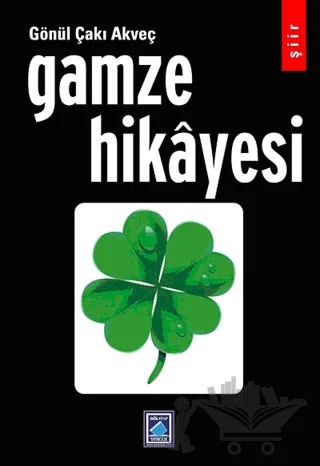 Gamze Hikayesi – Gönül Çakı Akveç – Göl Yayıncılık kitap kapağı