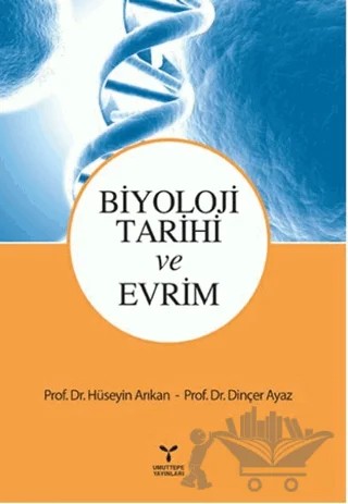 Biyoloji Tarihi ve Evrim – Dinçer Ayaz, Hüseyin Arıkan – Umuttepe Yayınları kitap kapağı