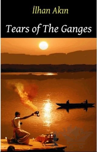 Tears Of The Ganges – İlhan Akın – Pergamino kitap kapağı