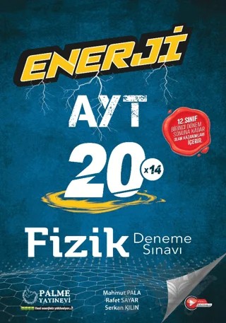 Enerji AYT Fizik 20 Deneme Sınavı – Serkan Kılın, Rafet Sayar, Mahmut Pala – Palme Yayınları kitap kapağı