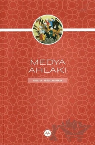 Medya Ahlakı – Abdullah Özkan – Diyanet İşleri Başkanlığı kitap kapağı
