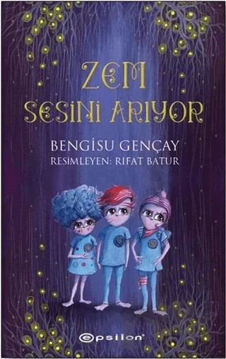 Zem Sesini Arıyor – Bengisu Gençay – Epsilon Yayınevi kitap kapağı