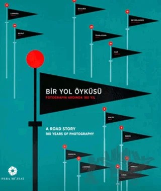 Bir Yol Öyküsü – Kolektif – Pera Müzesi Yayınları kitap kapağı