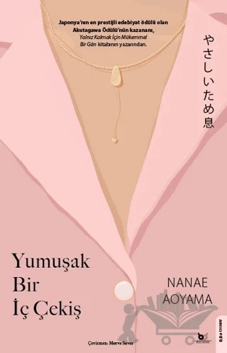 Yumuşak Bir İç Çekiş – Yasashii Tameiki – Beyaz Baykuş Yayınları kitap kapağı