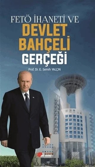 FETÖ İhaneti ve Devlet Bahçeli Gerçeği – E. Semih Yalçın – Berikan Yayınevi kitap kapağı