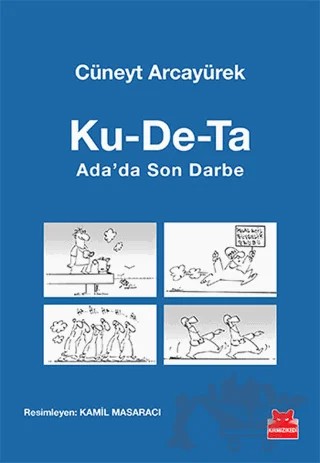 Ku-De-Ta : Ada'da Son Darbe – Cüneyt Arcayürek – Kırmızı Kedi Yayınevi kitap kapağı