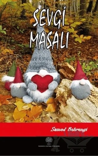 Sevgi Masalı – Samed Behrengi – Platanus Publishing kitap kapağı