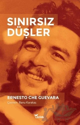 Sınırsız Düşler – Ernesto Che Guevara – Yazılama Yayınevi kitap kapağı