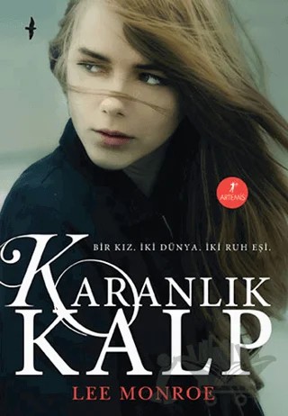 Karanlık Kalp – Lee Monroe – Artemis Yayınları kitap kapağı