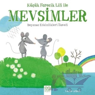 Küçük Farecik Lili ile Mevsimler – Lucie Albon – 1001 Çiçek Kitaplar kitap kapağı
