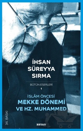 İslam Öncesi Mekke Dönemi ve Hz. Muhammed – İhsan Süreyya Sırma – Beyan Yayınları kitap kapağı