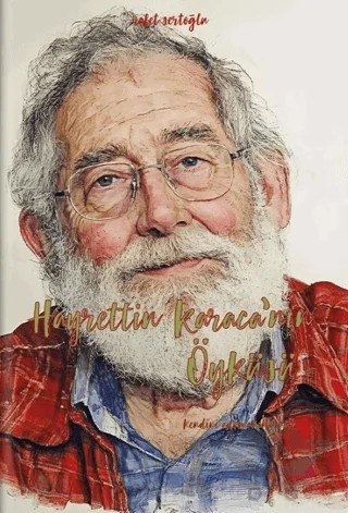 Hayrettin Karaca’nın Öyküsü – Rafet Sertoğlu – Dalmaçya Yayınları kitap kapağı