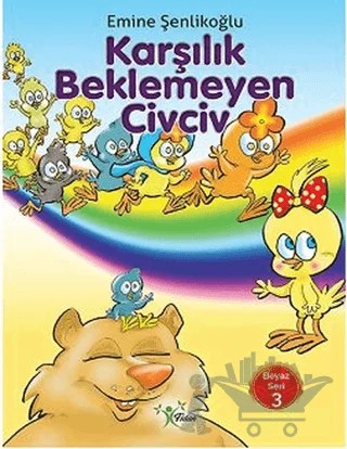 Karşılık Beklemeyen Civciv – Emine Şenlikoğlu – Fidan kitap kapağı