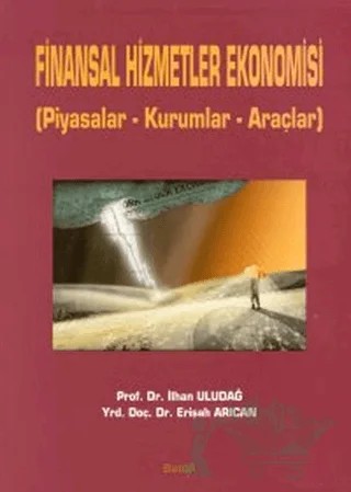 Finansal Hizmetler Ekonomisi – Erişah Arıcan, İlhan Uludağ – Beta Yayınevi kitap kapağı