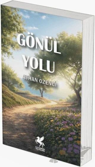 Gönül Yolu – Ayhan Özenci – Mitosera Yayınları kitap kapağı