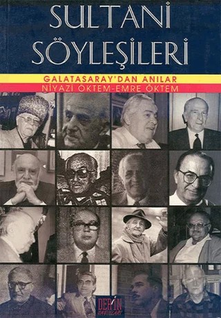 Sultani Söyleşileri Galatasaray’dan Anılar – Niyazi Öktem – Derin Yayınları kitap kapağı