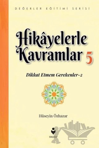 Hikayelerle Kavramlar 5 – Hüseyin Özhazar – Tire Kitap kitap kapağı