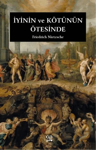 İyinin ve Kötünün Ötesinde – Friedrich Nietsche – Gufo Yayınları kitap kapağı