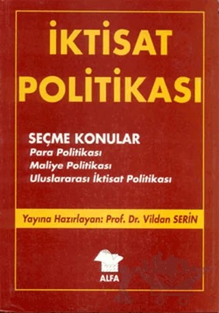 İktisat Politikası – Vildan Serin – Alfa Yayınları - Ders Kitapları kitap kapağı