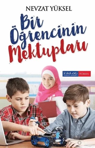 Bir Öğrencinin Mektupları – Nevzat Yüksel – İnkılab Yayınları kitap kapağı