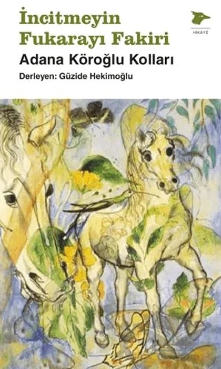 İncitmeyin Fukarayı Fakiri – Kolektif – Alakarga Sanat Yayınları kitap kapağı