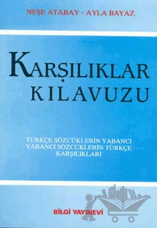 Karşılıklar Kılavuzu – Ayla Bayaz, Neşe Atabay – Bilgi Yayınevi kitap kapağı