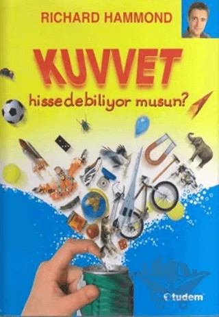 Kuvvet Hissedebiliyor Musun? – Richard Hammond – Tudem Yayınları kitap kapağı