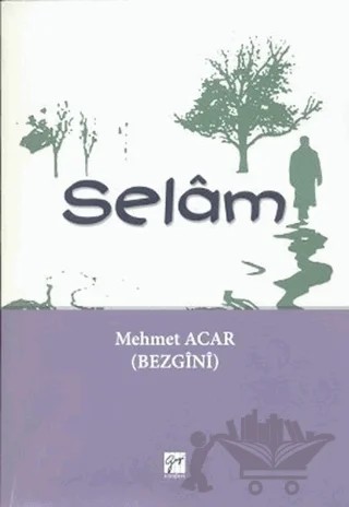 Selam – Mehmet Açar – Gazi Kitabevi kitap kapağı