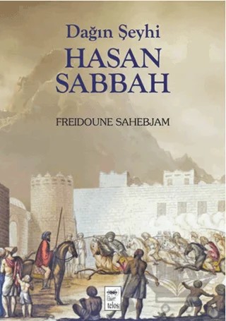 Dağın Şeyhi Hasan Sabbah – Freidoune Sahebjam – Telos Yayıncılık kitap kapağı