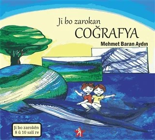 Ji Bo Zarokan - Coğrafya – Mehmet Baran Aydın – Peri Yayınları kitap kapağı