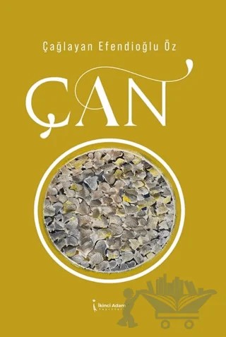 Çan – Çağlayan Efendioğlu Öz – İkinci Adam Yayınları kitap kapağı