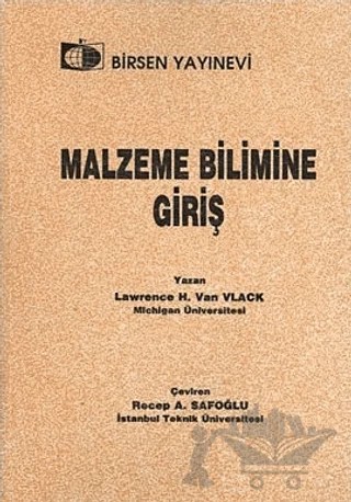 Malzeme Bilimine Giriş – Lawrence H. van Vlack – Birsen Yayınevi kitap kapağı
