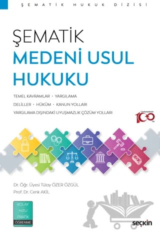 Şematik Medeni Usul Hukuku – Tülay Özer Özgül, Cenk Akil – Seçkin Yayıncılık kitap kapağı
