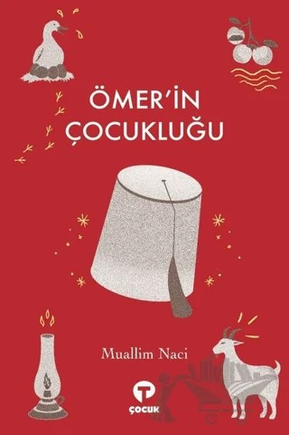 Ömer'in Çocukluğu – Muallim Naci – Turkuvaz Çocuk kitap kapağı