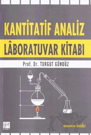 Kantitatif Analiz Laboratuvar Kitabı – Turgut Gündüz – Gazi Kitabevi kitap kapağı