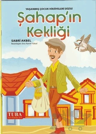 Şahap'ın Kekliği - Yaşanmış Çocuk Hikayeleri Dizisi – Sabri Akbel – Tuba Kitabevi kitap kapağı
