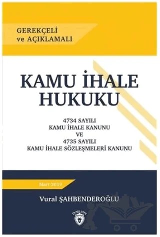 Gerekçeli ve Açıklamalı Kamu İhale Hukuku – Vural Şahbenderoğlu – Dorlion Yayınları kitap kapağı