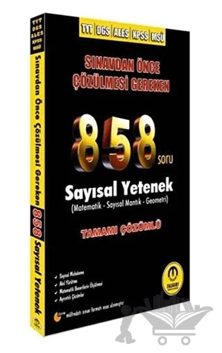 2021 DGS ALES 858 Soru Sayısal Yetenek (Matematik - Sayısal Mantık - Geometri) Tamamı Çözümlü – Kolektif – Tasarı Eğitim Yayınları kitap kapağı