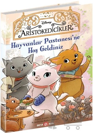 Hayvanlar Pastanesine Hoş Geldiniz – Jennifer Castle – Beta Kids kitap kapağı