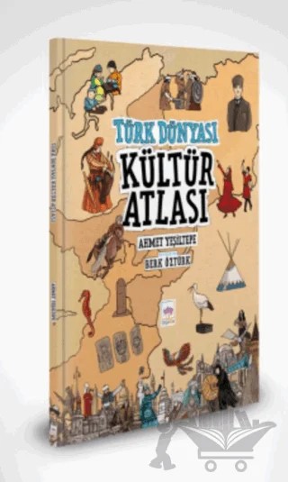 Türk Dünyası Kültür Atlası – Ahmet Yeşiltepe – Ötüken Çocuk Yayınları kitap kapağı