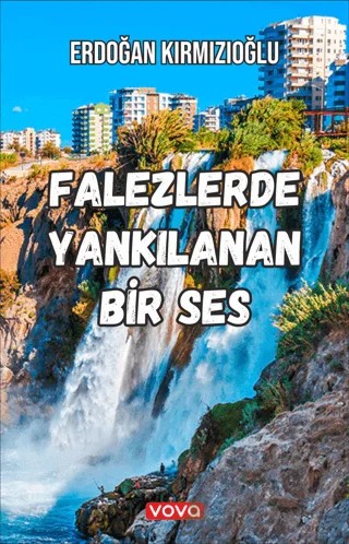 Falezlerde Yankılanan Bir Ses – Erdoğan Kırmızıoğlu – Vova Yayınları kitap kapağı