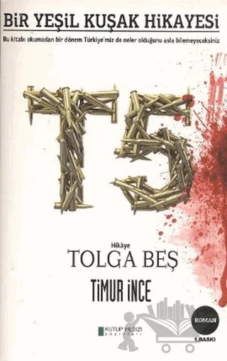 Bir Yeşil Kuşak Hikayesi T5 – Timur İnce – Kutup Yıldızı Yayınları kitap kapağı