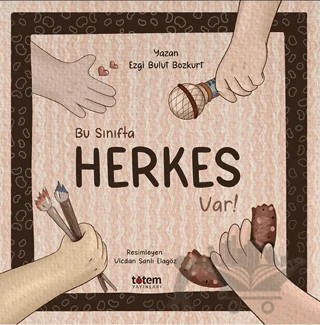 Bu Sınıfta Herkes Var – Ezgi Bulut Bozkurt – Totem Yayıncılık kitap kapağı