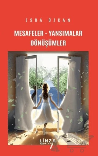 Mesafeler - Yansımalar - Dönüşümler – Esra Özkan – Linza Yayınları kitap kapağı
