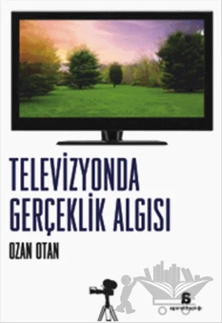 Televizyonda Gerçeklik Algısı – Ozan Otan – Agora Kitaplığı kitap kapağı