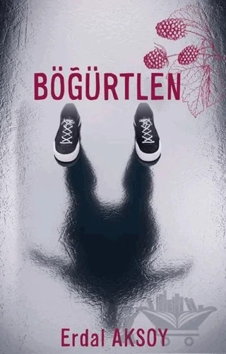 Böğürtlen – Erdal Aksoy – Platanus Publishing kitap kapağı