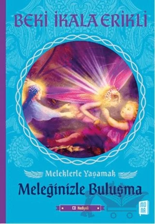 Meleklerle Yaşamak - Meleğinizle Buluşma – Beki İkala Erikli – Mona Kitap kitap kapağı