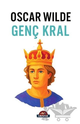 Genç Kral – Oscar Wılde – LibrisHub Yayınları kitap kapağı