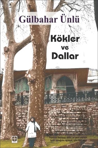 Kökler ve Dallar – Gülbahar Ünlü – Ekin Basım Yayın kitap kapağı